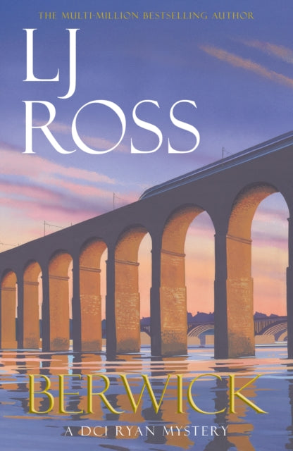**Pre-Order Now** Berwick : A DCI Ryan Mystery by LJ Ross
