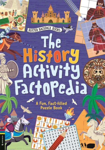 The History Activity Factopedia : A Fun, Fact-filled Puzzle Book by Buster Books
