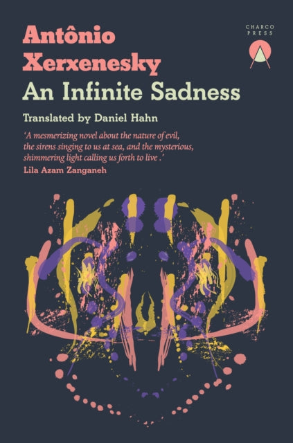 An Infinite Sadness by Antonio Xerxenesky
