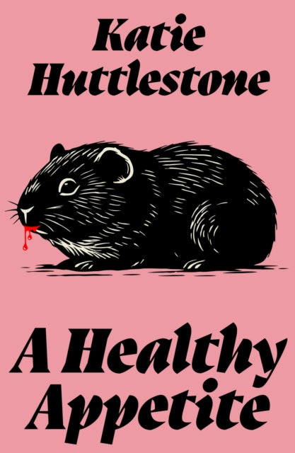 A Healthy Appetite by Katie Huttlestone
