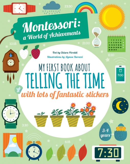 My First Book About Telling Time : Montessori Activity Book by Chiara Piroddi