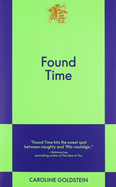 Found Time : An 831 Stories Romance by Caroline Goldstein