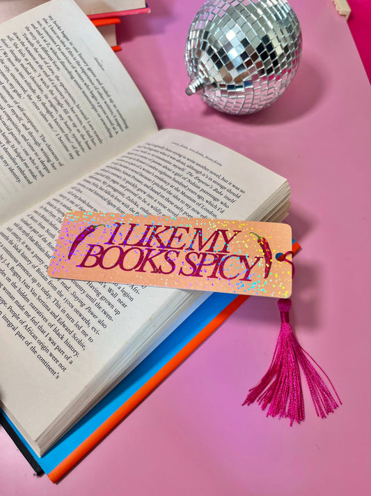 I Like My Books Spicy Holographic Tassle Bookmark -Romantasy