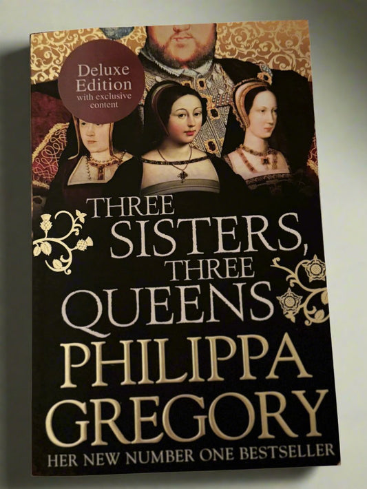 Three Sisters, Three Queens by Philippa Gregory