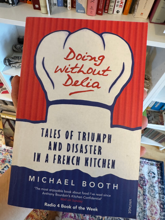 Doing Without Delia by Michael Booth