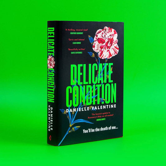 Delicate Condition by Danielle Valentine