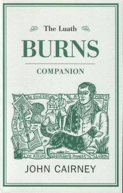 The Luath Burns Companion by John Cairney