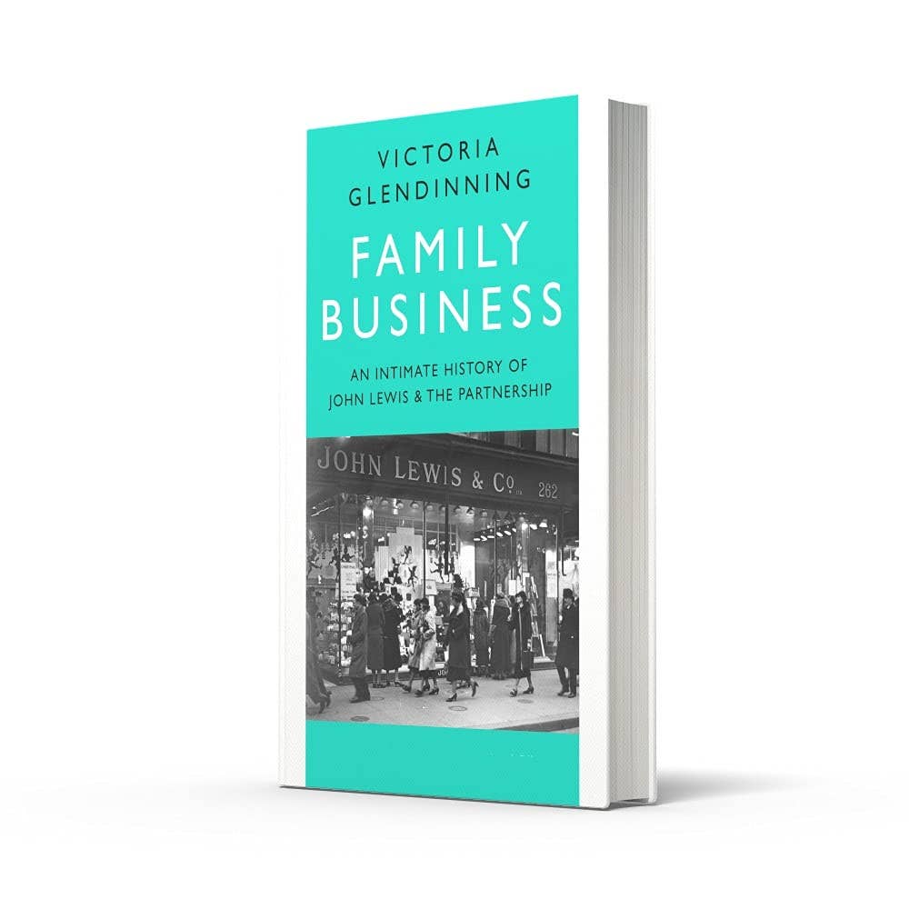 Family Business: An Intimate History of John Lewis by Victoria Glendinning