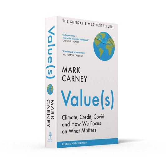 Value(s): Climate, Credit, Covid and How We Focus on What Matters by Mark Carney
