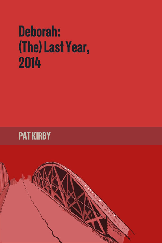 Deborah (The) Last Year by Pat Kirby