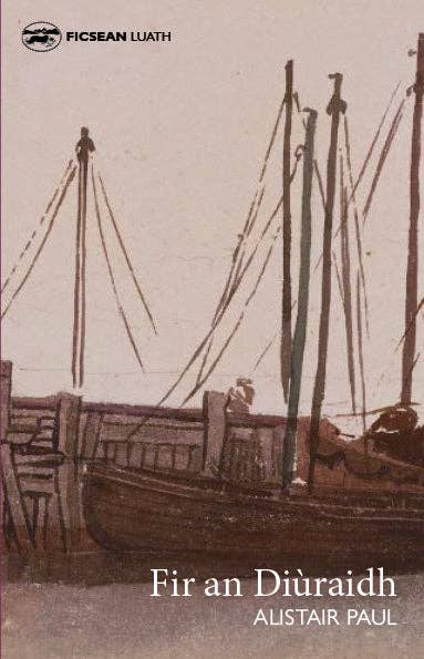 Fir an Diùraidh by Alistair Paul