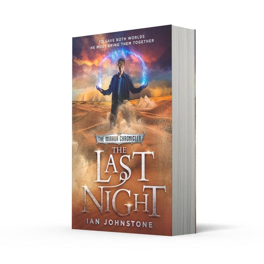 The Last Night: Book 3 (The Mirror Chronicles) by Ian Johnstone