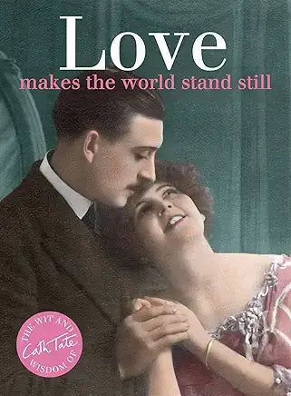 Love: makes the world stand still