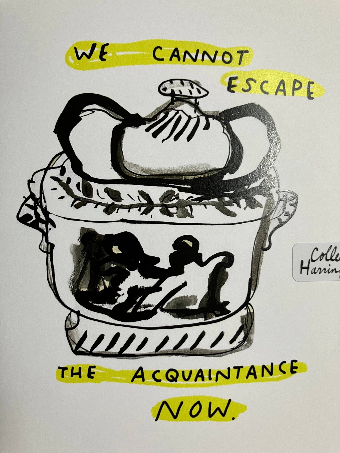 A2 Greeting Card - We Cannot Escape the Acquaintance Now