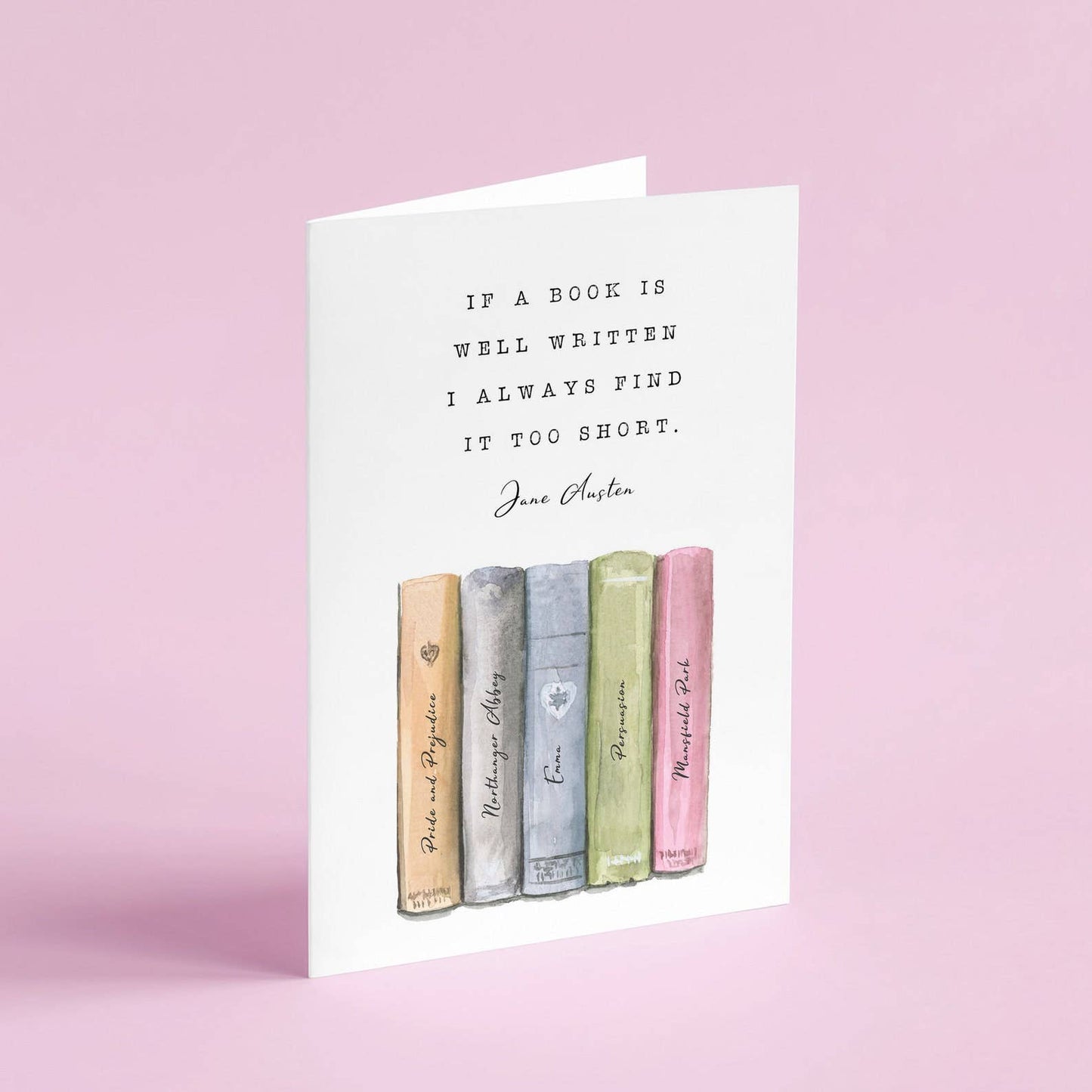 Jane Austen - 'If A Book Is Well Written' Literary Card